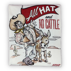 All Hat and NO Cattle Super Soft T-Shirt